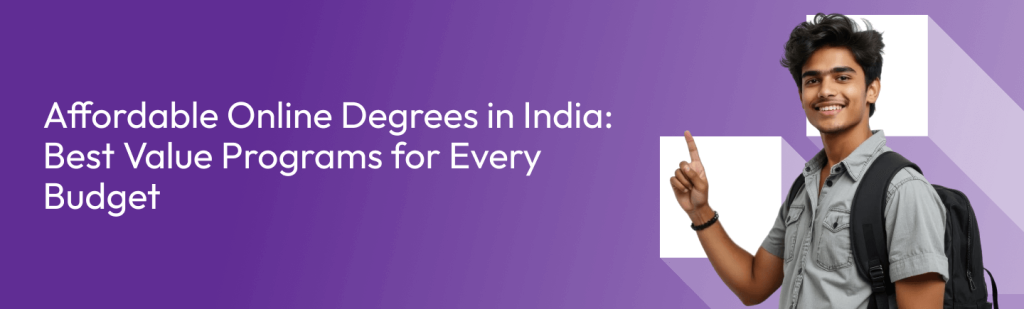Affordable Online Degrees in India