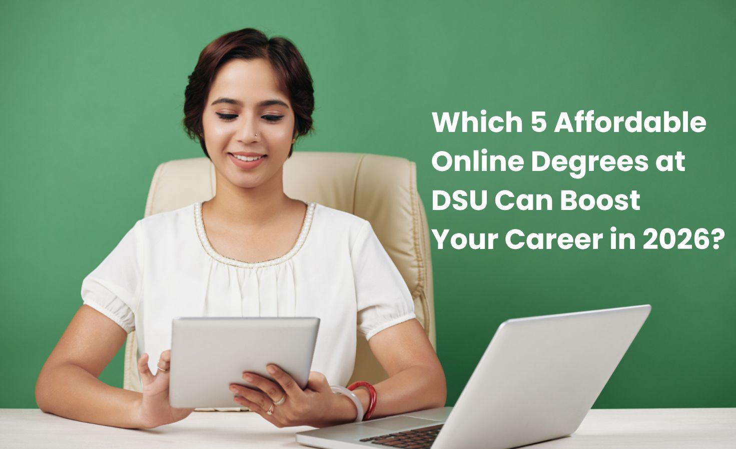 Which 5 Affordable Online Degrees at DSU Can Boost Your Career in 2026?