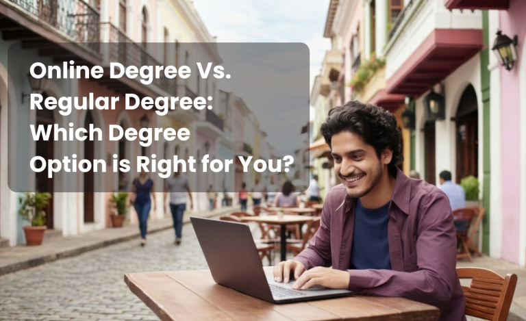 Online Degree Vs. Regular Degree: Which Degree Option is Right for You?