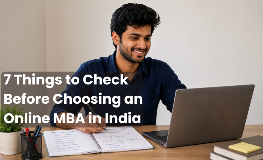 7 Things to Check Before Choosing an Online MBA in India
